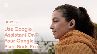 How to Use Google Assistant on Your Google Pixel Buds Pro screenshot 3