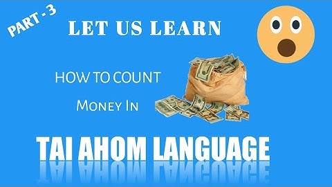Learn Tai Ai || Aiton || How to Count Money Part -3.