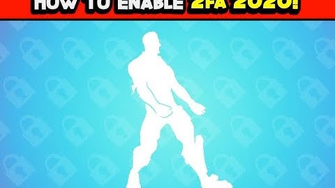 How To Enable 2fa On Fortnite Without Email (Working 2020 Method) Free Emote