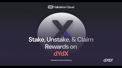 Stake, Unstake, Restake, and Claim Rewards on dYdX | Validation Cloud Staking