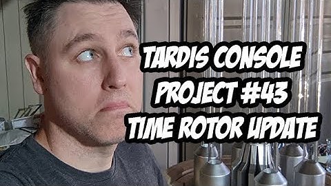 TARDIS Console Project #43 - Time Rotor Update