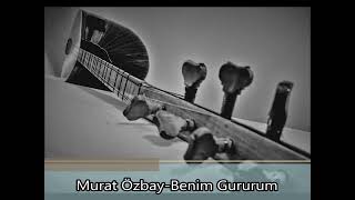 Murat Özbay-Benim Gururum Resimi