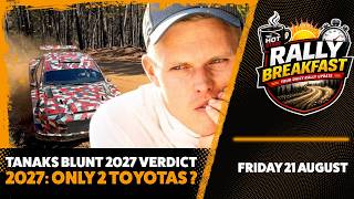 TรNAKโS BLUNT WRC 2027 VERDICT! Toyota May Have Only TWO Cars | Rally Breakfast #5