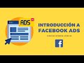 Introducción a Facebook Ads | Curso de Facebook #9