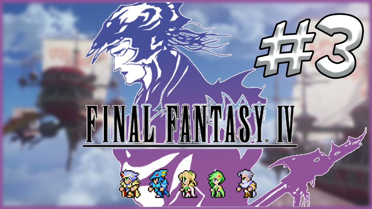 LET'S PLAY FINAL FANTASY 4 PIXEL REMASTER #3