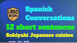 Spanish Conversations For Beginners12 Short Sentencessukiyaki Japanese Cuisineenglish Subles