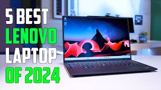 best lenovo laptop 2024 - top 5 best lenovo laptops 2024