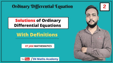 2.  Solutions Of ODE || Ordinary Differential Equations || IIT JAM Mathematics Lectures
