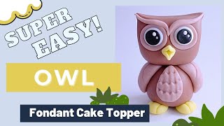 How to make an OWL fondant cake topper ( EASY )