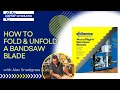 How To Properly Unfold And Fold A Bandsaw Blade With Alex Snodgrass
