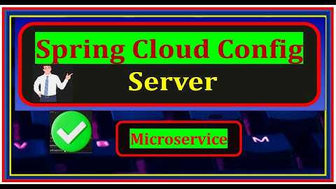 What Is SPRING CLOUD CONFIG SERVER? | Centralized Configuration in Microservices
