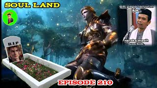 SOUL LAND EPISODE 210   BOCORAN EPS 211 kematian douluo hantu