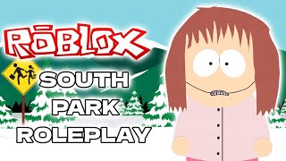 Stans Sister Follows Ers Roblox South Park Playthrough