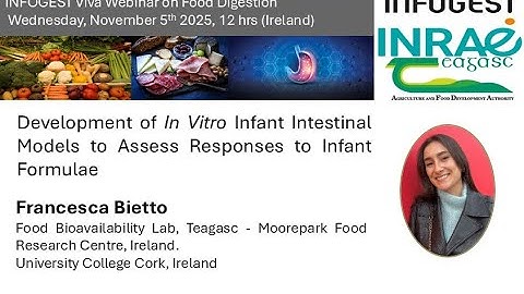 27th INFOGEST Viva Webinar on Food Digestion - Francesca Bietto - In vitro infant intestinal models