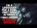 "I’m a lifeguard for a pool that is only open at night. I was sworn to keep its secrets" Creepypasta