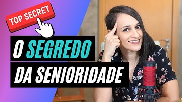 Como se tornar um programador SENIOR em menos tempo? (O SEGREDO)