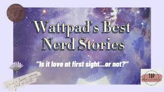 Wattpad's Best Nerd Stories(Taglish)(Philippines)