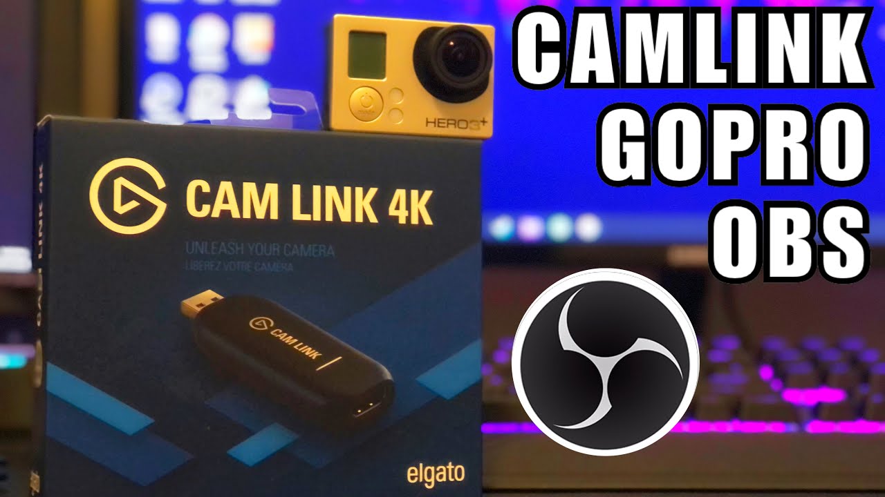 Elgato Cam Link 4k Obs And Gopro Tutorial Youtube