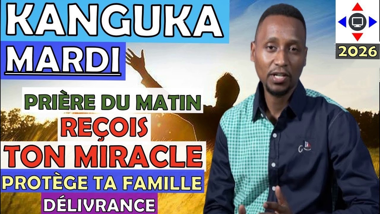 KANGUKA DE MARDI LE 03/03/2026 Par Chris@NDIKUMANA - KANGUKA  EN FRANCAIS - #prière  du jour #jesus