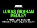 Karaoke - Lukas Graham Medley (7 Years / Love Someone)