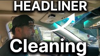 HOW TO clean headliners easily and safely (no tools)