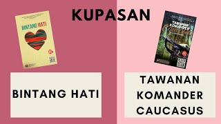 BM PT3 Kupasan Novel 'TAWANAN KOMANDER CAUCASUS & ANTOLOGI 'BINTANG HATI'