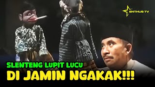 NGAKAK‼️SLENTENG LUPIT LUCU - KI ENTHUS SUSMONO