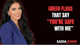 Green Flags That Say “You’re Safe With Me”|| Sadia Khan Motivational Speech