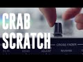 The Best Crab Scratch Tutorial on Youtube (Includes Slow Motion footage)