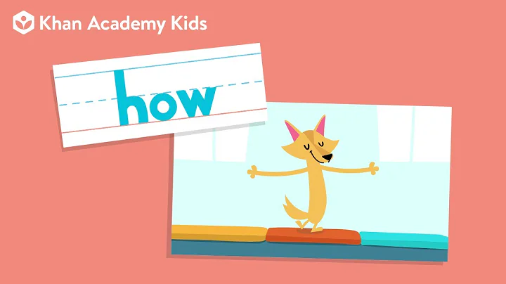 The Word "How"  | Sight Words | Learn to Read with Khan Academy Kids