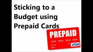 Prepaid Cards - Sticking to a Budget using Prepaid Cards