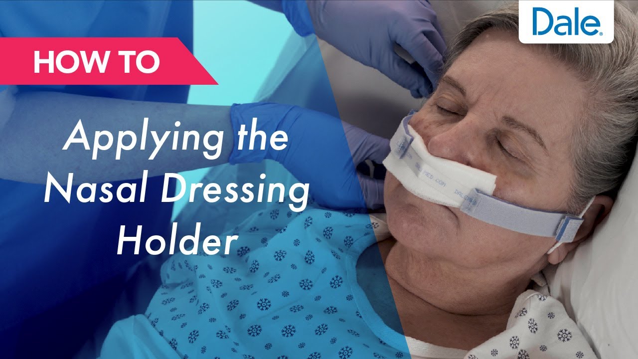 Dale Nasal Dressing Holder – How to apply 