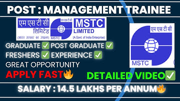 MSTC Management Trainee 2025 💥 | ₹14 LPA Govt Job | Vacancy & Selection | Detailed Video