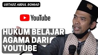 Hukum Belajar Agama Dari Youtube  Ustadz Abdul Somad