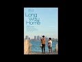 LONG WAY HOME (2018) HD Gratuit