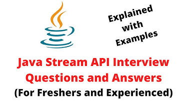Java Stream API Interview Questions and Answers