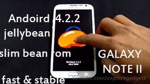 Galaxy Note 2 : Android 4.2.2 (Slim Bean Rom, Fast & Stable) - How to install