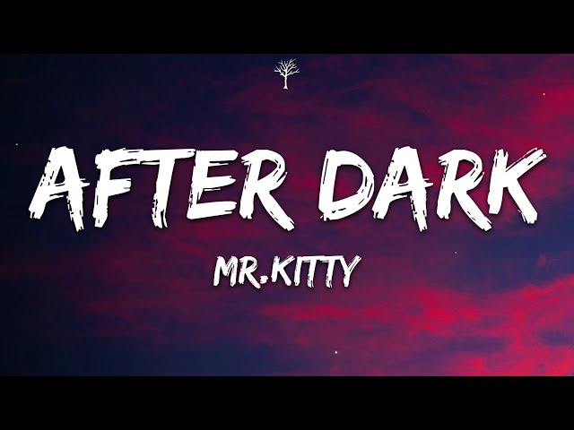 After Dark in 2023  Dark lyrics, Lyrics, After dark