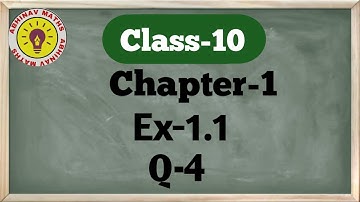 Class 10 Maths Chapter- 1 Exercise 1.1 Question 4 in hindi.