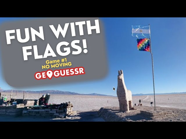 GeoGuessr - Fun with Flags! Game #1 - NO MOVING [PLAY ALONG]