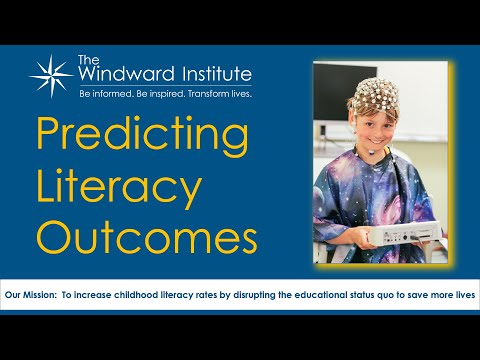 Predicting Literacy Outcomes at The Windward School (In-school Cognitive Neuroscience Research)