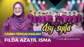 Tasbih Tengah Malam  Filda Azatil Isma  Asy Syifa Gebanganom Wetan Kangkung