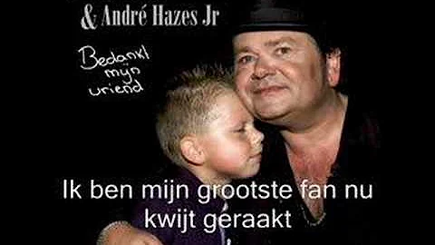 Bedankt mijn vriend van Andre Hazes en Andre Hazes junior