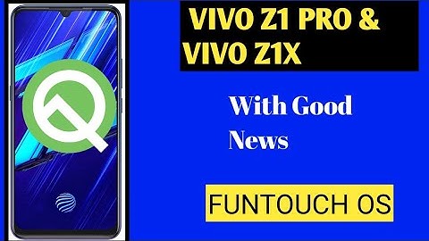Vivo Z1 Pro & Vivo z1X — Got android 10 update and features | Vivo is giving android 10  updates