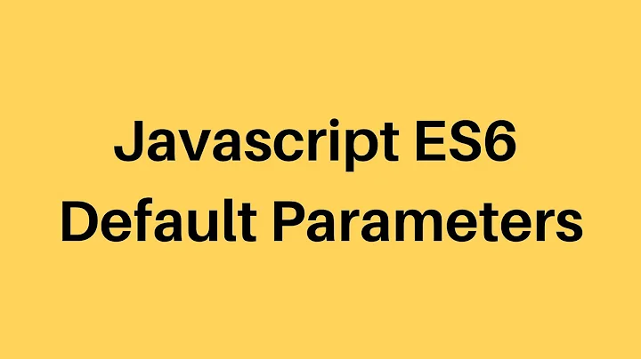 ES6 Tutorial #4 Default Parameter