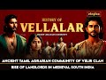 Vellalar history  history of vellalar  tamil people history  tamil civilization  eleyloo