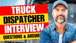 Truck Dispatcher Interview Questions and Answers | Pass Guaranteed!