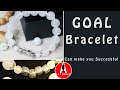 Why Goal is so important? Goal can make you successful, Share with you to make a GOAL Bracelet!