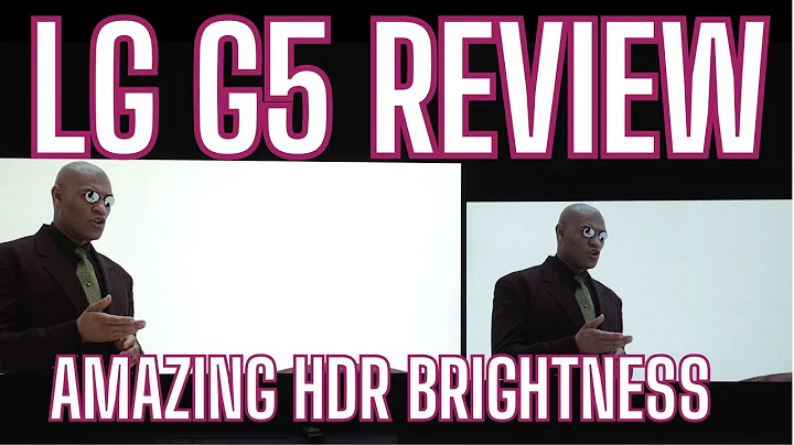 LG G5 OLED TV Review: Excellent HDR Brightness and Colour Performance (vs LG G4)