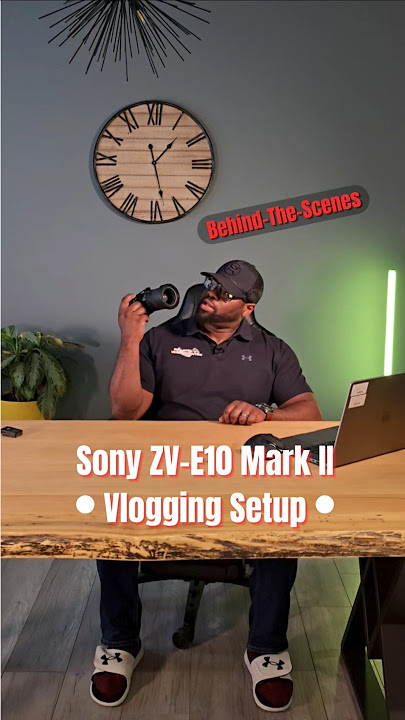 Sony ZV-E10 Mark II Vlogging Set up (Behind-The-Scenes)